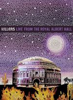 Watch The Killers: Live from the Royal Albert Hall Projectfreetv