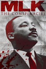 Watch MLK: The Conspiracies Projectfreetv