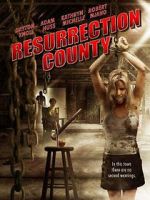 Watch Resurrection County Online Projectfreetv