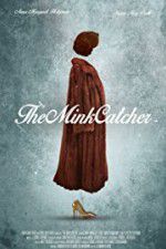 Watch The Mink Catcher Projectfreetv