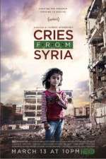 Watch Cries from Syria Projectfreetv