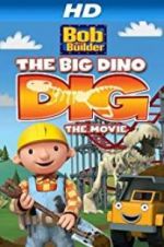 Watch Bob the Builder: Big Dino Dig Projectfreetv