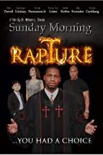 Watch Sunday Morning Rapture Projectfreetv