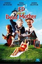 Watch Ed and His Dead Mother Online Projectfreetv