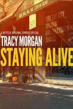 Watch Tracy Morgan Staying Alive Projectfreetv