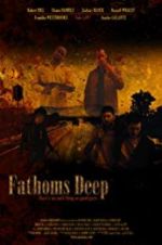 Watch Fathoms Deep Projectfreetv