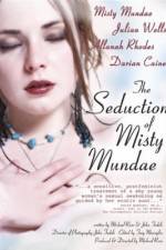 Watch The Seduction of Misty Mundae Projectfreetv