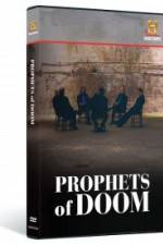 Watch Prophets of Doom Projectfreetv