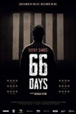 Watch Bobby Sands: 66 Days Projectfreetv