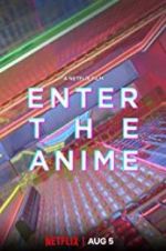 Watch Enter the Anime Projectfreetv
