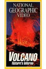 Watch National Geographic's Volcano: Nature's Inferno Projectfreetv