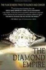 Watch The Diamond Empire Oppenheimer family\'s cartel, Artificial scarcity Projectfreetv
