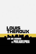 Watch Louis Theroux: Law and Disorder in Philadelphia Projectfreetv