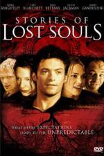 Watch Stories of Lost Souls Projectfreetv