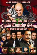 Watch Cholo Comedy Slam Stand Up and Lean Back Projectfreetv