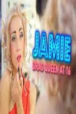 Watch Jamie; Drag Queen at 16 Projectfreetv