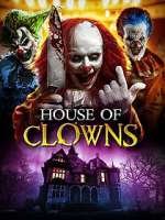 Watch House of Clowns Projectfreetv