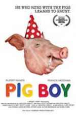 Watch Pig Boy Projectfreetv