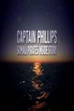 Watch Captain Phillips Somali Pirates Inside Story Projectfreetv