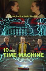 Watch 10 Minute Time Machine (Short 2017) Projectfreetv