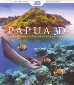 Watch Papua 3D the Secret Island of the Cannibals Projectfreetv