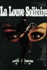 Watch La louve solitaire Projectfreetv