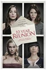 Watch 10 Year Reunion Projectfreetv