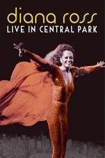 Watch Diana Ross Live from Central Park Projectfreetv