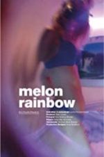 Watch Melon Rainbow Projectfreetv