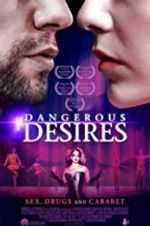 Watch Dangerous Desires Projectfreetv
