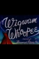 Watch Wigwam Whoopee Projectfreetv