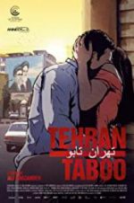 Watch Tehran Taboo Projectfreetv