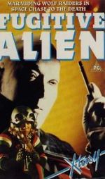 Watch Fugitive Alien Projectfreetv