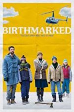 Watch Birthmarked Projectfreetv