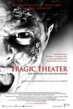 Watch Tragic Theater Projectfreetv