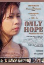 Watch Only Hope Projectfreetv