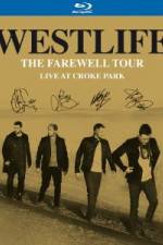 Watch Westlife The Farewell Tour Live at Croke Park Projectfreetv