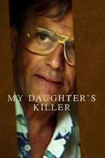Watch My Daughter's Killer Projectfreetv