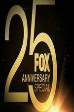 Watch FOX 25th Anniversary Special Projectfreetv