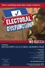 Watch Electoral Dysfunction Projectfreetv