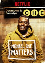Watch Michael Che Matters (TV Special 2016) Projectfreetv