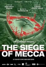 Watch The Siege of Mecca Projectfreetv