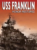 Watch USS Franklin: Honor Restored Projectfreetv