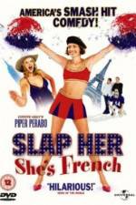 Watch Slap Her... She's French Projectfreetv