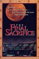 Watch The Final Sacrifice Projectfreetv
