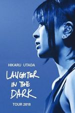 Watch Hikaru Utada: Laughter in the Dark Tour 2018 Projectfreetv