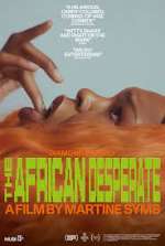 Watch The African Desperate Projectfreetv