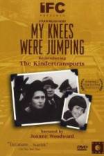 Watch My Knees Were Jumping Remembering the Kindertransports Projectfreetv