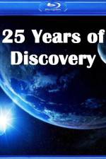 Watch 25 Years of Discovery Projectfreetv