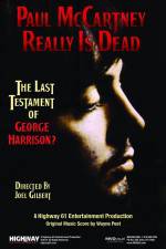 Watch Paul McCartney Really Is Dead The Last Testament of George Harrison Projectfreetv